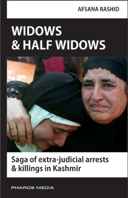 Widows and Half Widows: Saga of extra-judicial arrests and killings in Kashmir