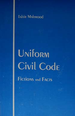 Uniform Civil Code: Fictions and Facts By Prof. Tahir Mahmood